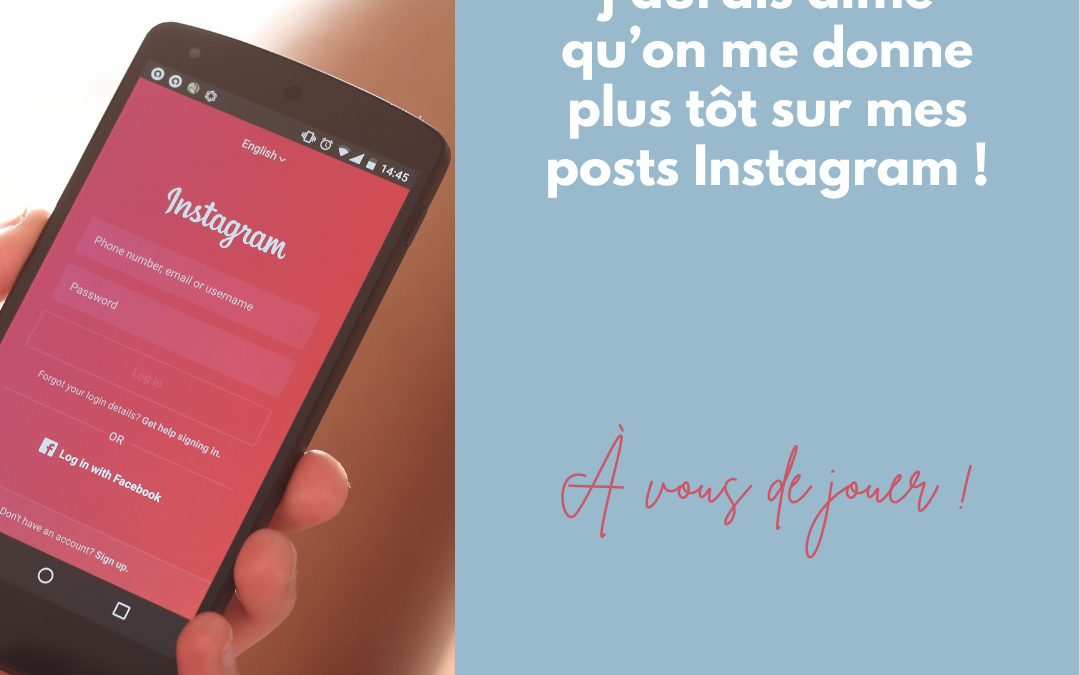 #3 astuces que j’aurais aimé qu’on me donne plus tôt sur mes posts Instagram !